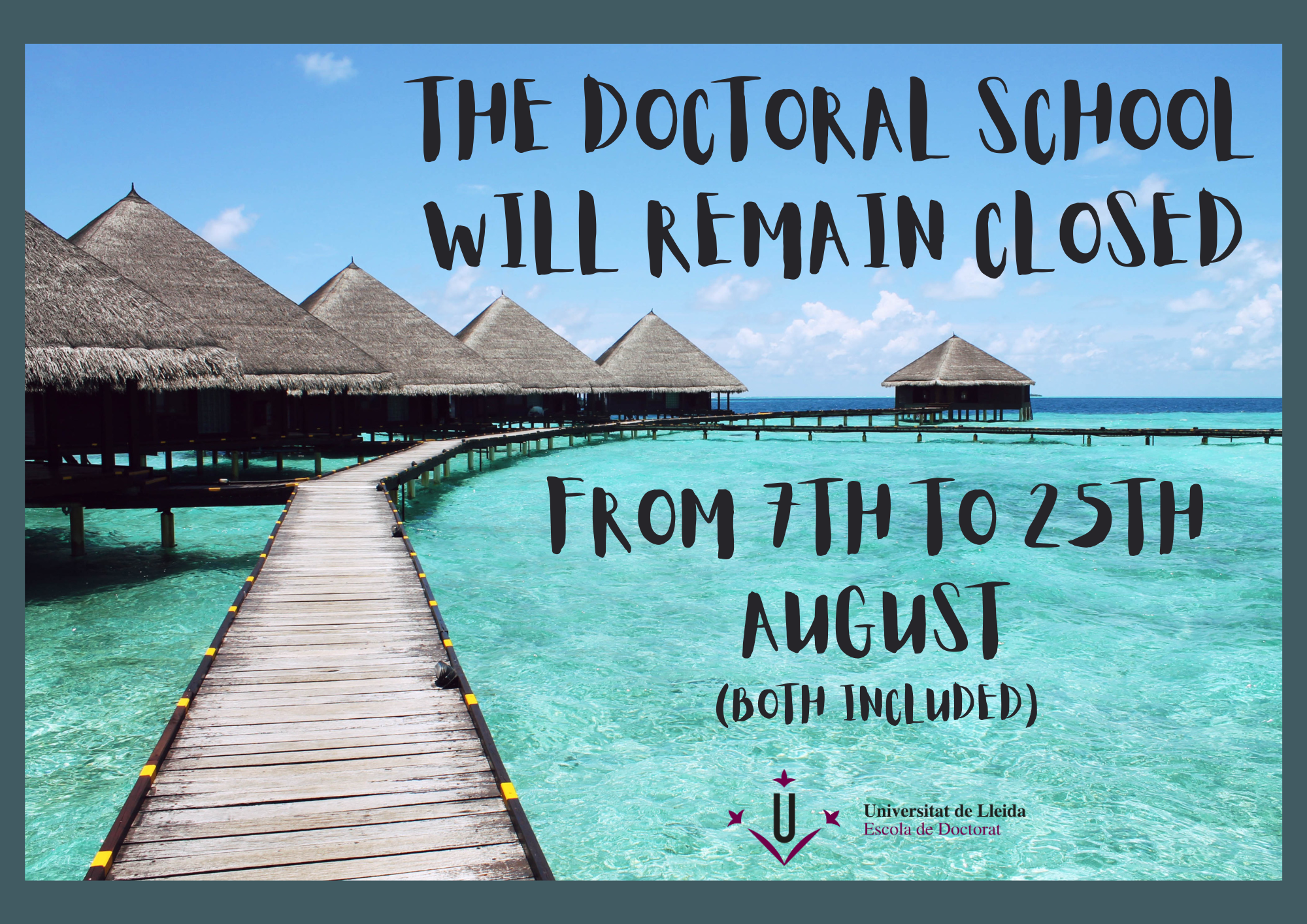 Doctoral School closed from 1st to 19th August 2022